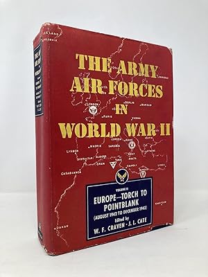 Imagen del vendedor de The Army Air Forces In World War II: Volume 2, Europe: Torch to Pointblank, August 1942 to December 1943 a la venta por Southampton Books