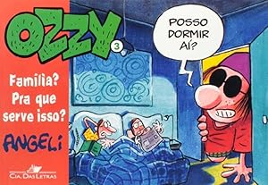 Image du vendeur pour Ozzy 3: Familia? Pra Que Serve Isso? mis en vente par Livraria Ing