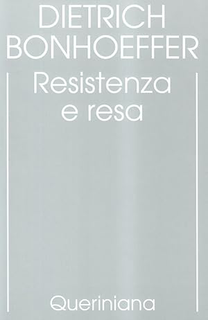 Immagine del venditore per Edizione Critica Delle Opere Di D. Bonhoeffer. Ediz. Critica. Vol. 8: Resistenza E Resa. Lettere E A venduto da Piazza del Libro