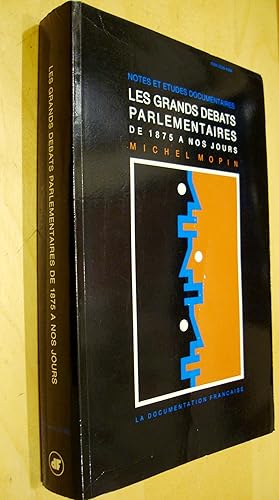 Les grands débats parlementaires de 1875 à nos jours