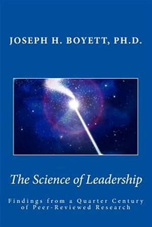 Seller image for Science of Leadership : Findings from a Quarter Century of Peer-reviewed Research for sale by GreatBookPrices