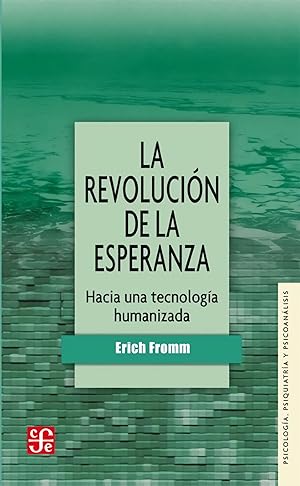 Seller image for La revolucin de la esperanza Hacia una tecnologa humanizada for sale by Imosver