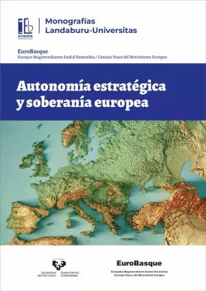 AUTONOMÍA ESTRATÉGICA Y SOBERANÍA EUROPEA