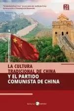 Seller image for LA CULTURA TRADICIONAL DE CHINA Y EL PARTIDO COMUNISTA DE CHINA for sale by LIBRERIACB