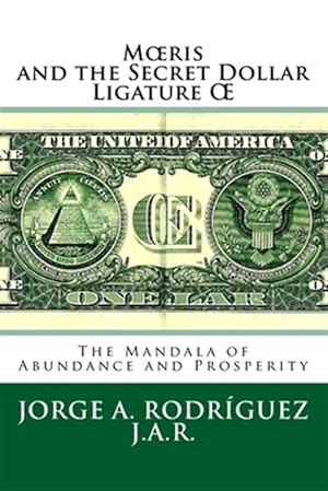 Imagen del vendedor de M?ris and the Secret Dollar Ligature ? : The Mandala of Abundance and Prosperity Is Included a la venta por GreatBookPrices