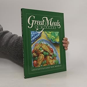 Bild des Verkufers fr Great Meals in Minutes: Chicken & Game Hen Menus zum Verkauf von Bookbot