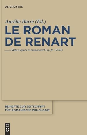 Image du vendeur pour Le Roman De Renart : Edite D'apres Le Manuscrit 0 (F.fr. 12583) -Language: french mis en vente par GreatBookPrices