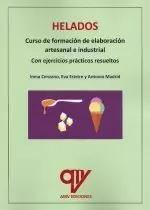 Imagen del vendedor de HELADOS. CURSO DE FORMACIN DE ELABORACIN ARTESANAL E INDUSTRIAL a la venta por LIBRERIACB