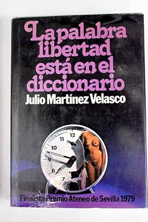 Bild des Verkufers fr La palabra libertad est en el diccionario zum Verkauf von Alcan Libros