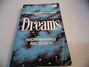 Seller image for Dreams Hidden Meanings and Secrets for sale by WeBuyBooks