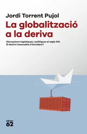 Immagine del venditore per LA GLOBALITZACI A LA DERIVA venduto da LIBRERIACB