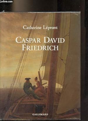 Image du vendeur pour Caspar David Friedrich - Des paysages les yeux ferms - Collection " l'art et l'crivain ". mis en vente par Le-Livre