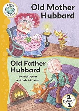 Seller image for Tadpoles Nursery Rhymes: Old Mother Hubbard/Old Father Hubbard: WITH Old Father Hubbard for sale by WeBuyBooks