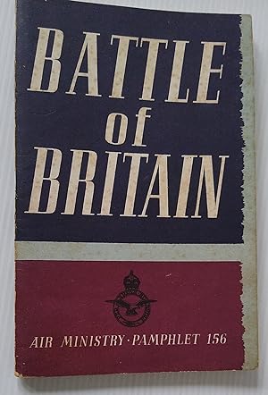 The Battle of Britain - Air Ministry Pamphlet 156