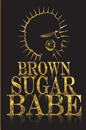 Imagen del vendedor de Brown Sugar Babe a la venta por GreatBookPrices