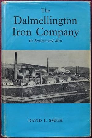 The Dalmellington Iron Company : Its Engines and Men
