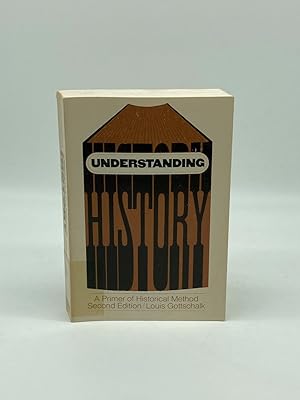 Immagine del venditore per Understanding History A Primer of Historical Method venduto da True Oak Books