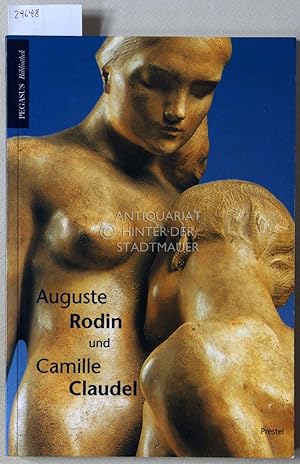 Bild des Verkufers fr Rodin und Camille Claudel. zum Verkauf von Antiquariat hinter der Stadtmauer