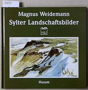 Bild des Verkufers fr Magnus Weidemann: Sylter Landschaftsbilder. zum Verkauf von Antiquariat hinter der Stadtmauer
