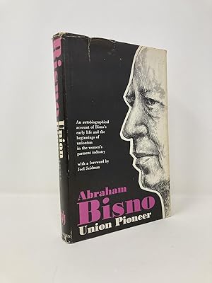 Seller image for Abraham Bisno, Union Pioneer for sale by Southampton Books