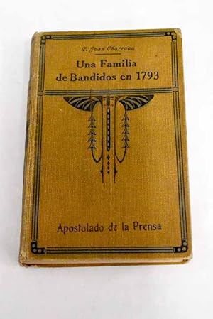 Image du vendeur pour Una familia de bandidos en 1793 mis en vente par Alcan Libros