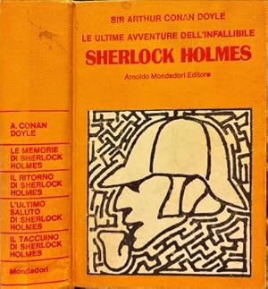 Immagine del venditore per Le ultime avventure dell' infallibile Sherlock Holmes. venduto da Libreria La Fenice di Pietro Freggio