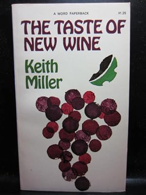 THE TASTE OF NEW WINE