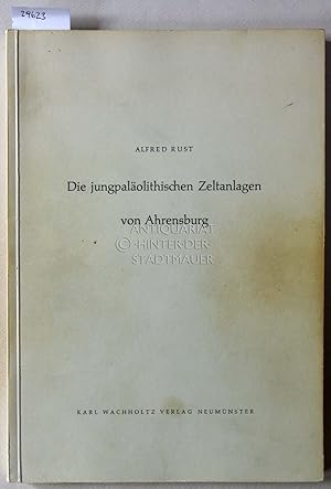 Bild des Verkufers fr Die jungpalolithischen Zeltanlagen von Ahrensburg. [= Offa-Bcher, Bd. 15] Mit Beitr. v. Rudolf Schtrumpf, . zum Verkauf von Antiquariat hinter der Stadtmauer