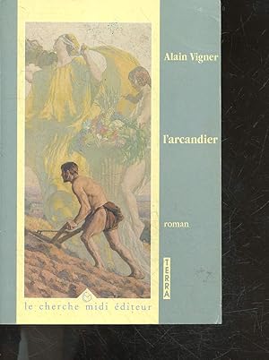 Image du vendeur pour L'arcandier - roman - collection Terra mis en vente par Le-Livre
