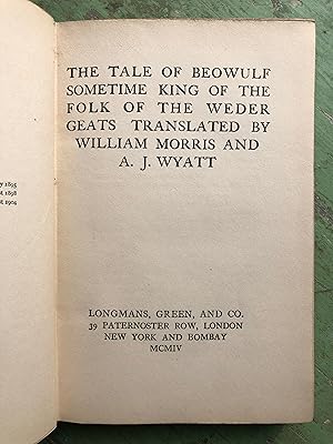 Seller image for Poetical Works of William Morris: The Tale of Beowulf Sometime King of the Folk of the Weder Geats Translated by William Morris and A. J. Wyatt for sale by Under the Covers Antique Books