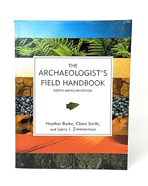 Image du vendeur pour The Archaeologist's Field Handbook: North American Edition mis en vente par Underground Books, ABAA