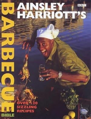 Seller image for Ainsley Harriott's Barbecue Bible for sale by WeBuyBooks