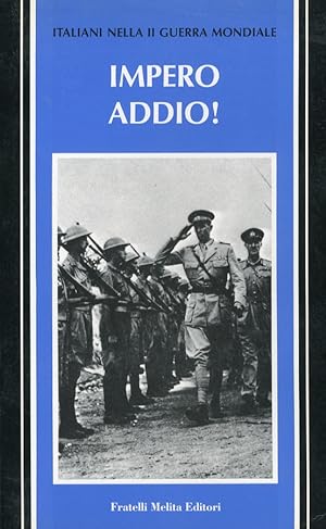 Image du vendeur pour Impero Addio! mis en vente par Libreria della Spada online