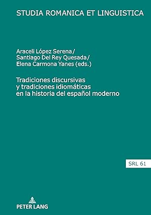 Seller image for Tradiciones discursivas y tradiciones idiomticas en la historia del espaol moderno for sale by moluna