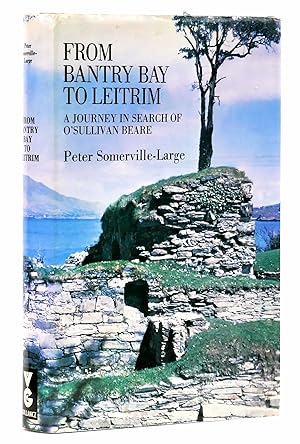 Image du vendeur pour From Bantry Bay to Leitrim: A Journey in Search of O'Sullivan Beare mis en vente par Black Falcon Books