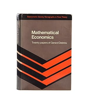 Bild des Verkufers fr Mathematical Economics: Twenty Papers of Gerard Debreu zum Verkauf von Maggs Bros. Ltd ABA, ILAB, PBFA, BA