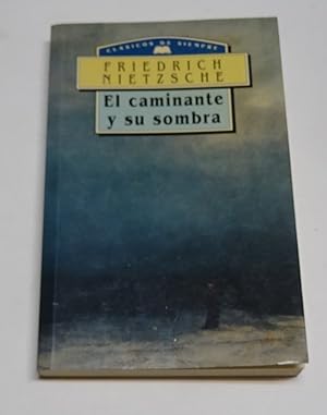 Imagen del vendedor de EL CAMINANTE Y SU SOMBRA. a la venta por Librera J. Cintas