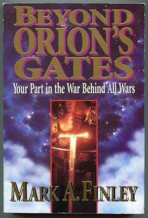 Imagen del vendedor de Beyond Orion's Gates: Your Part in the War Behind All Wars a la venta por Book Happy Booksellers