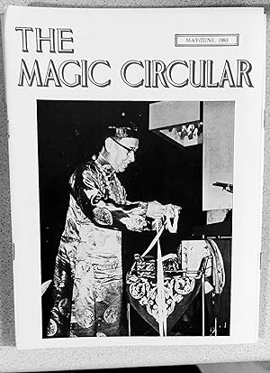 Image du vendeur pour The Magic Circular May / June 1983 (Tan Hock Chuan on cover) /Edwin A Dawes "A Rich Cabinet of Magical Curiosities" / Peter Warlock "The Grand Sances" / Maldino "The Secret of a Rare Illusion - 'Nereid'" / Edwin Dawes "Anchors Aweigh with Alec Focused" / Ian Keable-Elliott "A Lesson in Humiliation and Humility" / Victor Monleon "Finder Two" / Old Doc Young "Bahamas' Magic - Not Conjuring" / S H Sharpe "Odd Observations on Okito's Originalities" / Carson's Card Caper / Arthur Setterington "The Magic of Sherlock Holmes" mis en vente par Shore Books