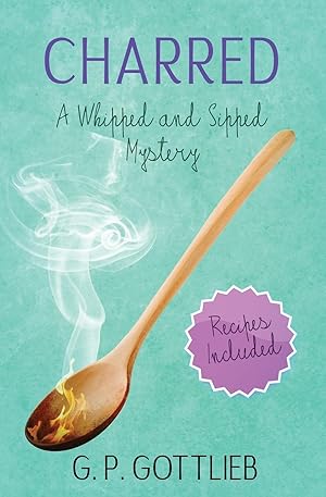 Seller image for Charred: A Whipped and Sipped Mystery for sale by moluna