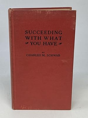 Seller image for SUCCEEDING WITH WHAT YOU HAVE for sale by Aardvark Rare Books, ABAA