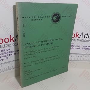 Bild des Verkufers fr Lyapunov Stability for Partial Differential Equations, Parts I & II: Liapunov Stability Theory and the Stability of Solutions to Partial Differential Equations; Contraction Groups and Equivalent Norms zum Verkauf von BookAddiction (ibooknet member)