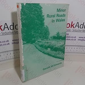 Minor Rural Roads in Wales