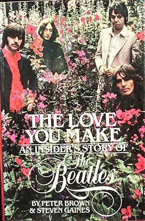 Seller image for The Love You Make: An Insider's Story of the Beatles for sale by Mad Hatter Bookstore