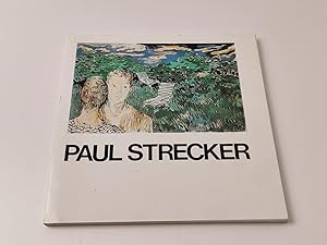 Paul STRECKER (1898-1950) ; Ölbilder und Zeichnungen ; Ausstellung im Mittelrheinischen Landesmus...
