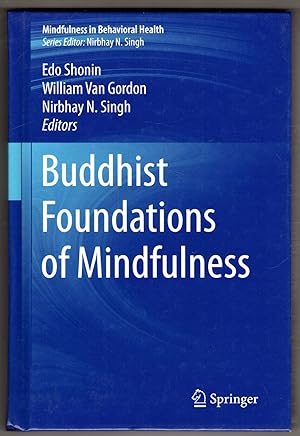 Seller image for Buddhist Foundations of Mindfulness (Mindfulness in Behavioral Health) for sale by Lake Country Books and More