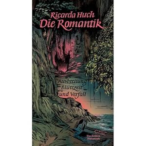 Seller image for Die Romantik. Ausbreitung, Bluetezeit und Verfall for sale by ISIA Media Verlag UG | Bukinist