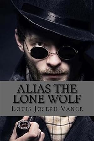 Seller image for Alias the Lone Wolf for sale by GreatBookPrices