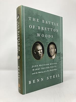 Seller image for The Battle of Bretton Woods: John Maynard Keynes, Harry Dexter White, and the Making of a New World Order for sale by Southampton Books