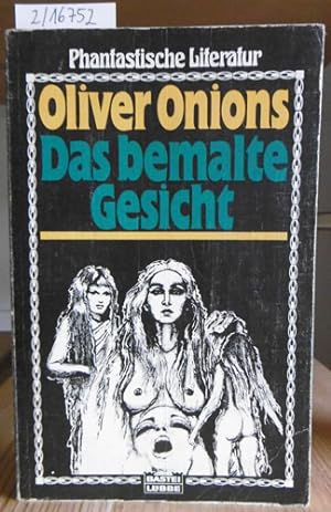 Seller image for Das bemalte Gesicht. Phantastische Geschichten. Aus dem Engl. v. Richard Bellinghausen. for sale by Versandantiquariat Trffelschwein